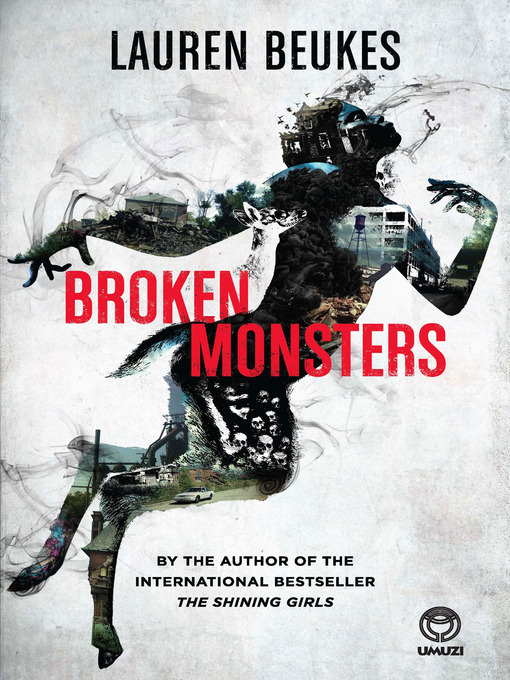 Title details for Broken Monsters by Lauren Beukes - Available